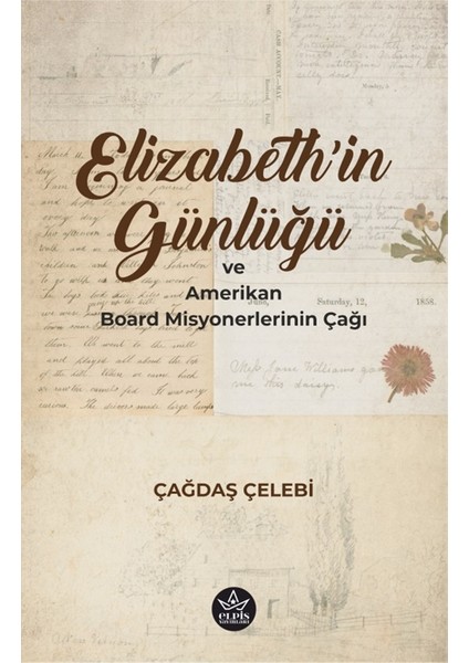 Elizabeth'in Günlüğü ve Amerikan Board Misyonerlerinin Çağı