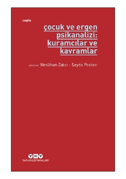 Çocuk ve Ergen Psikanalizi: Kuramcılar ve Kavramlar