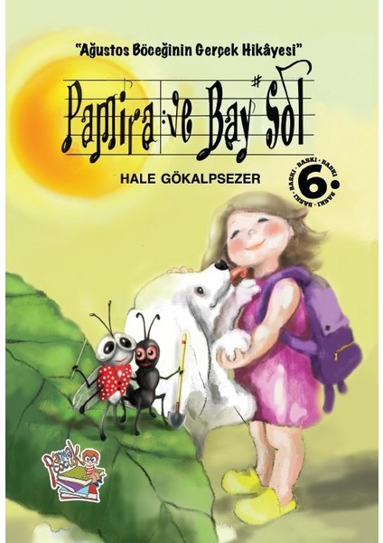 Pamira ve Bay Sol - Ağustos Böceğinin Gerçek Hikayesi