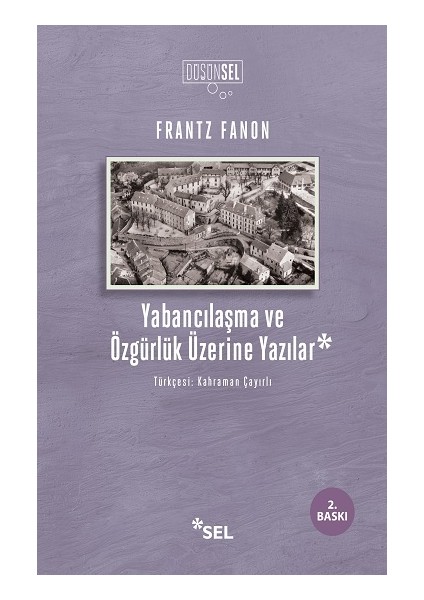 Yabancılaşma ve Özgürlük Üzerine Yazılar
