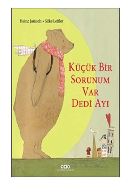 Küçük Bir Sorunum Var Dedi Ayı