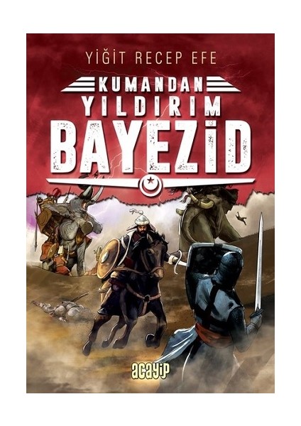Yıldırım Bayezid: Kumandan 7