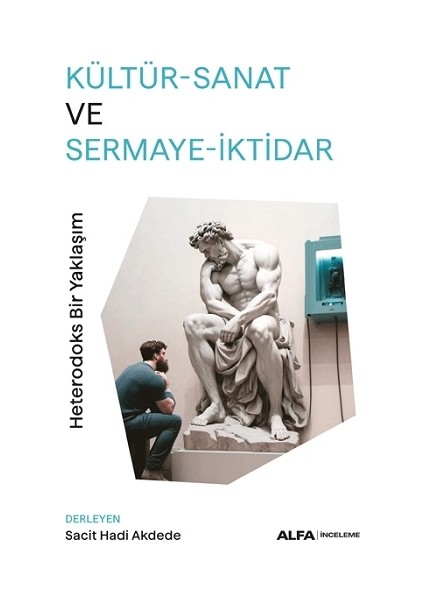 Kültür-Sanat ve Sermaye-Iktidar