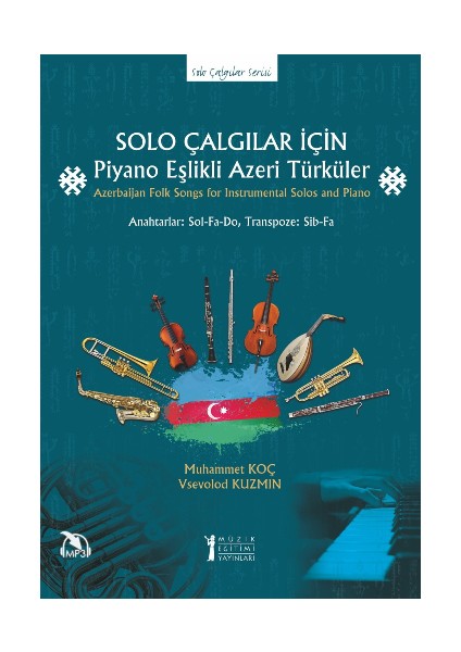 Solo Çalgılar Için Piyano Eşlikli Azeri Türküler