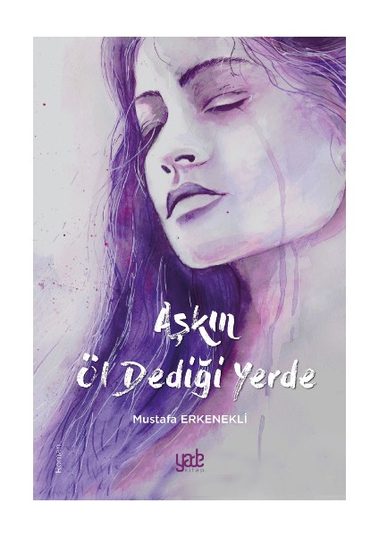 Aşkın Öl Dediği Yerde