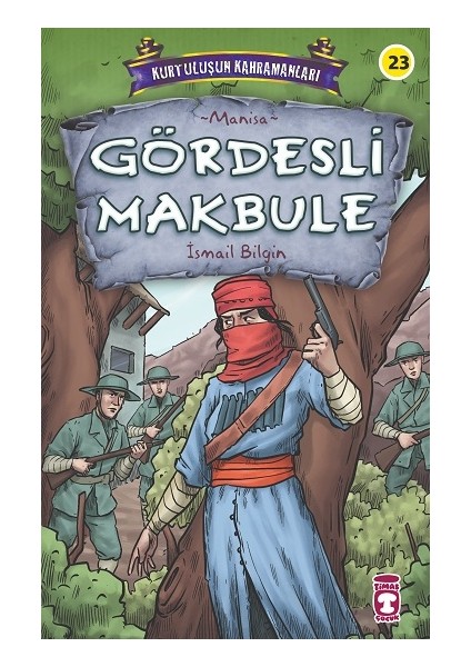 Gördesli Makbule - Kurtuluşun Kahramanları 3