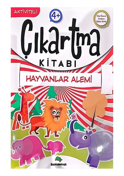 Hayvanlar Alemi - Aktiviteli Çıkartma Kitabı