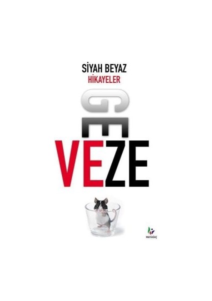 Siyah Beyaz Hikayeler