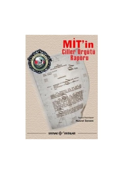 Mit’in Çiller Örgütü Raporu