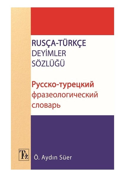 Rusça Türkçe Deyimler Sözlüğü