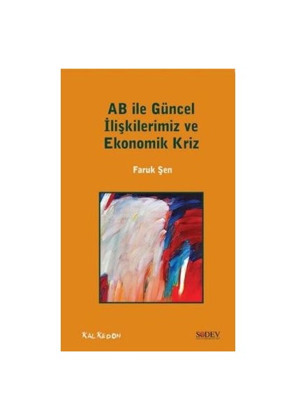 Ab ile Güncel Ilişkilerimiz ve Ekonomik Kriz