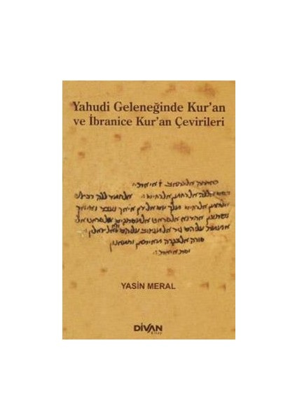 Yahudi Geleneğinde Kuran ve Ibranice Kuran Çevirileri