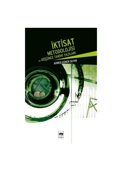 Iktisat Metodolojisi ve Düşünce Tarihi Yazıları