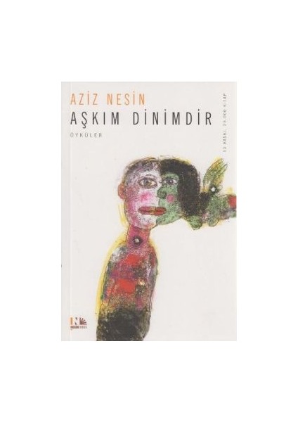 Aşkım Dinimdir
