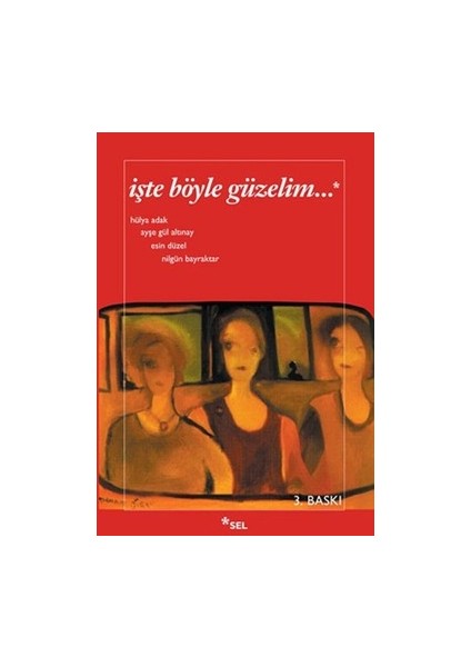 Işte Böyle Güzelim