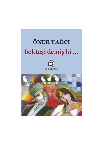 Bektaşi Demiş Ki