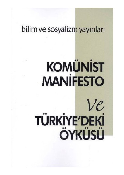 Komünist Manifesto ve Türkiye'deki Öyküsü