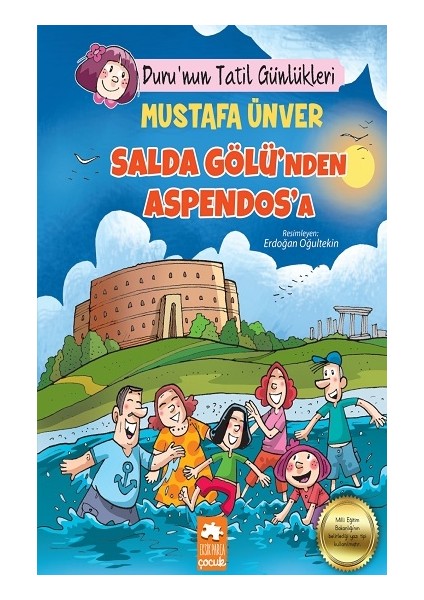 Duru’nun Tatil Günlükleri - Salda Gölü’nden Aspendos’a