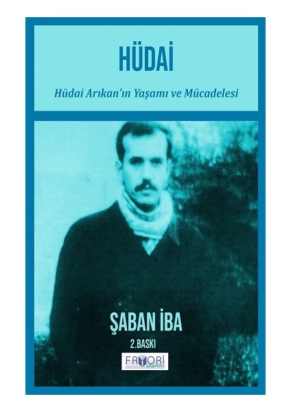 Hüdai (Hüdai Arıkan’ın Yaşamı ve Mücadelesi)