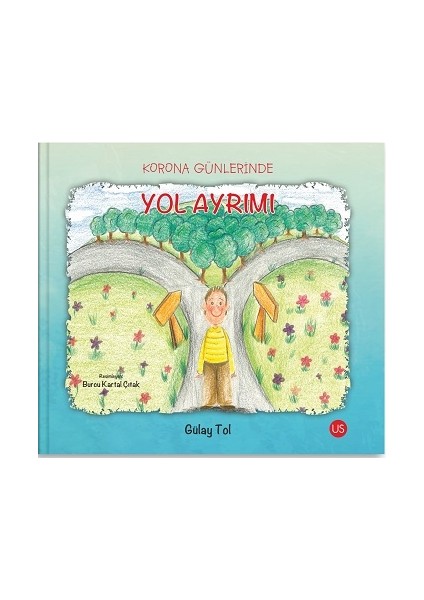 Korona Günlerinde Yol Ayrımı