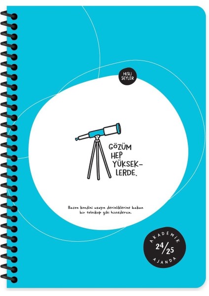 Şeyler A5 Spiralli Akademik Ajanda - Gözüm Yükseklerde