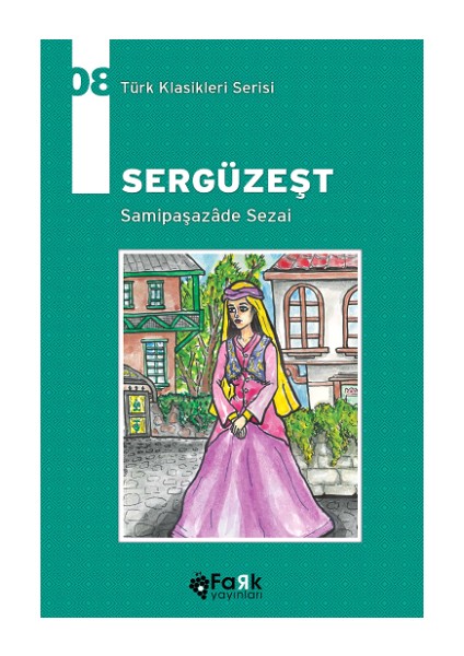 Sergüzeşt - Türk Klasikleri Serisi 08