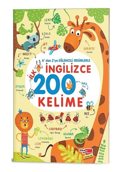 A'dan Z'ye Eğlenceli Resimlerle Ingilizce Ilk 200 Kelime