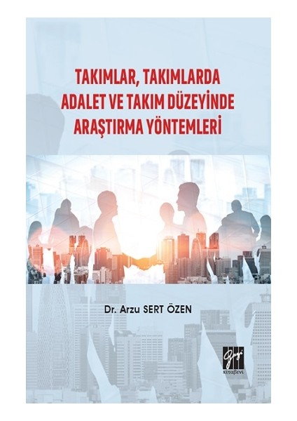 Takımlar, Takımlarda Adalet ve Takım Düzeyinde Araştırma Yöntemleri