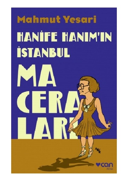 Hanife Hanım’ın Istanbul Maceraları