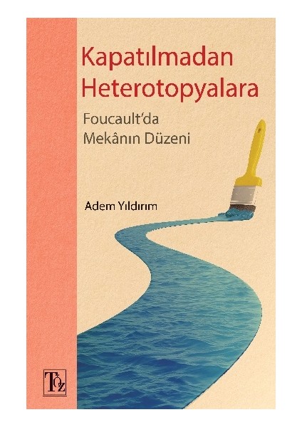 Kapatılmadan Heterotopyalara