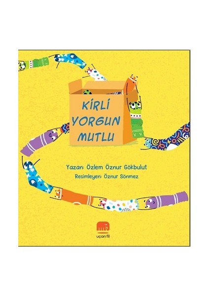 Kirli Yorgun Mutlu