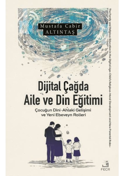 Dijital Çağda Aile ve Din Eğitimi