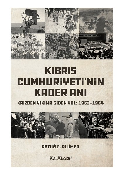 Kıbrıs Cumhuriyeti'nin Kader Anı