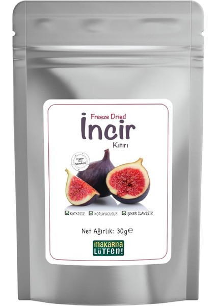 Makarna Lütfen! Incir Kuru Meyve Cipsi Dondurularak Kurutulmuş Freeze Dried Meyve Kıtırı (30 G)