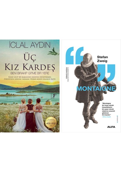 Üç Kız Kardeş (Ciltli) + Montaigne