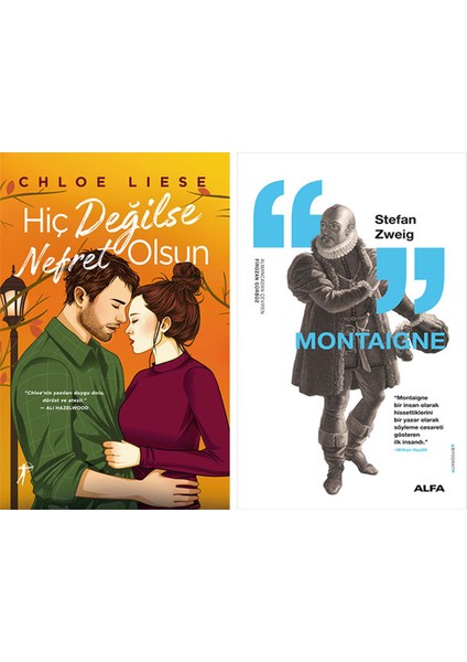 Hiç Değilse Nefret Olsun + Montaigne