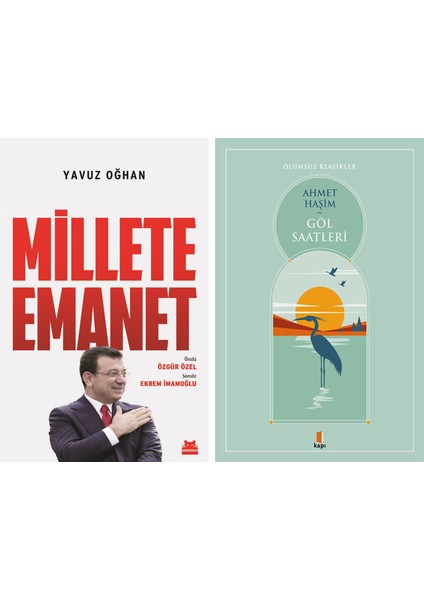 Millete Emanet + Göl Saatleri