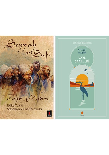 Seyyah ve Sufi + Göl Saatleri