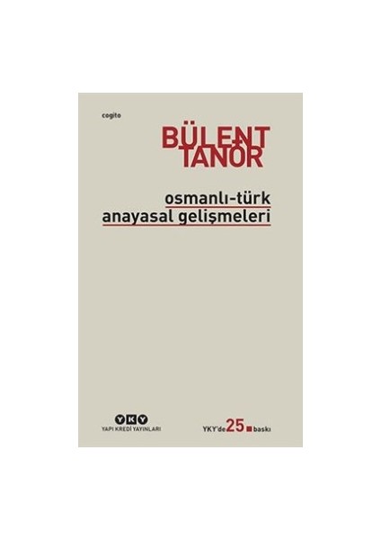 Osmanlı - Türk Anayasal Gelişmeleri