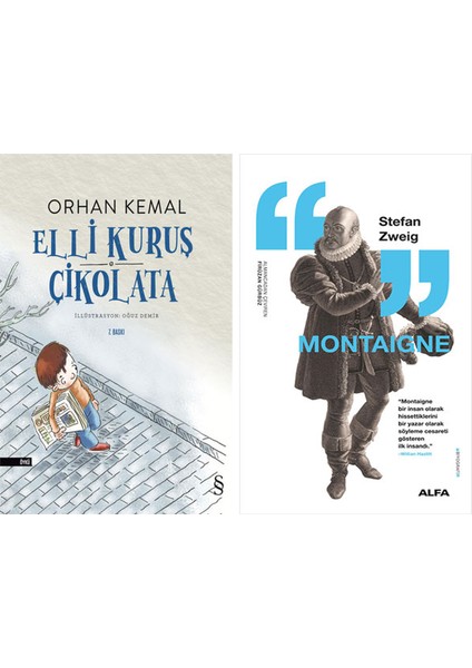 Elli Kuruş Çikolata + Montaigne