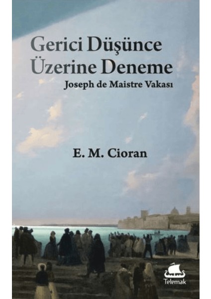 Gerici Düşünce Üzerine Deneme: Joseph De Maistre Vakası