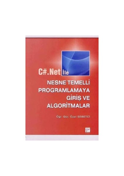 C#.net ile Nesne Temelli Programlamaya Giriş ve Algoritmalar