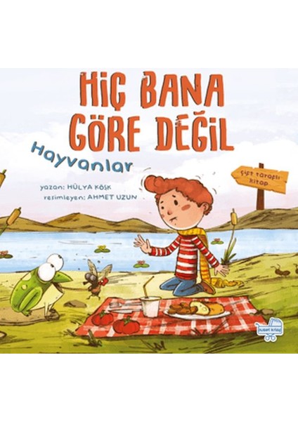 Hiç Bana Göre Değil (Çift Taraflı Kitap)