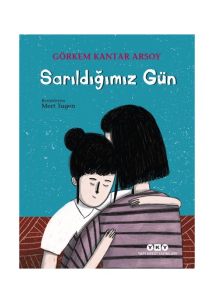 Sarıldığımız Gün