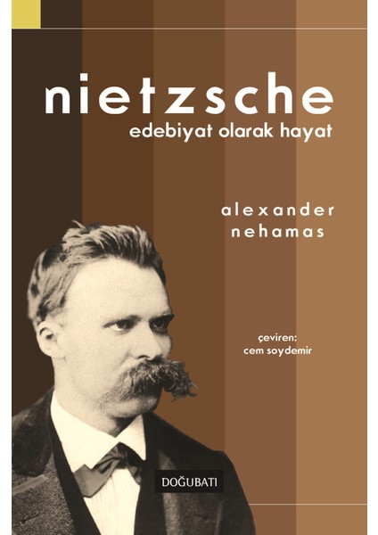 Nietzsche: Edebiyat Olarak Hayat