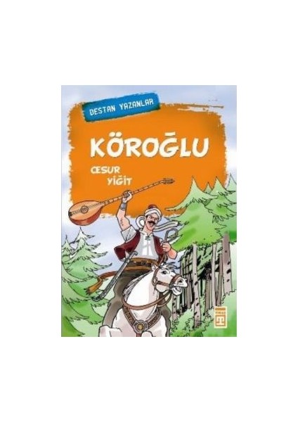Köroğlu Cesur Yiğit