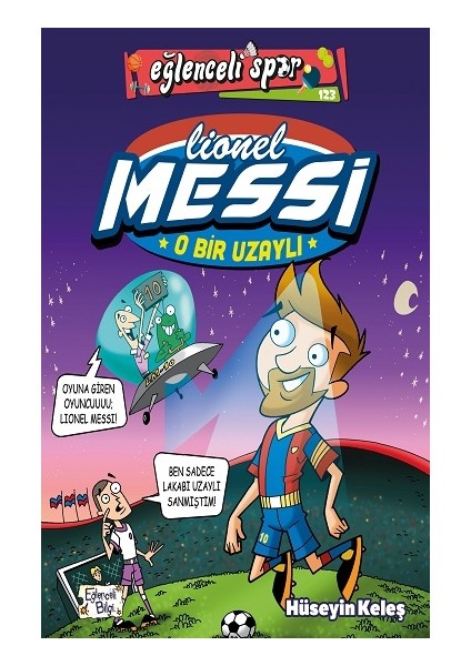 O Bir Uzaylı: Lionel Messi