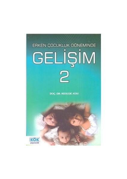 Erken Çocukluk Döneminde Gelişim 2