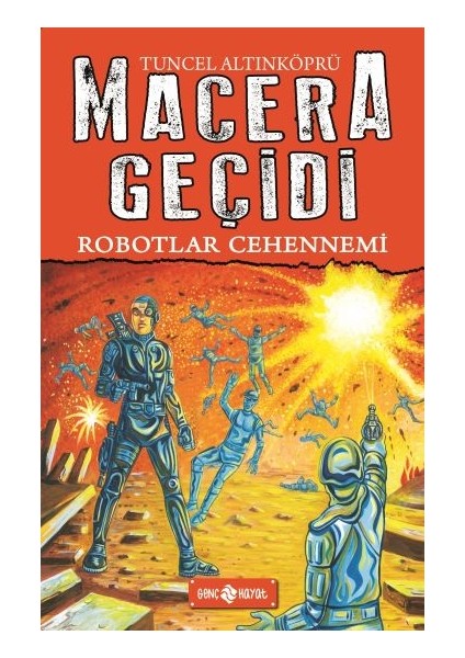 Robotlar Cehennemi - Macera Geçidi 16