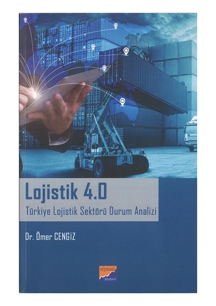 Lojistik 4.0 Türkiye Lojistik Sektörü Durum Analizi